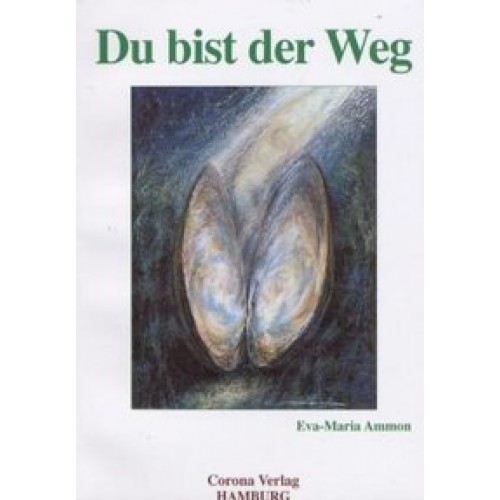 Du bist der Weg