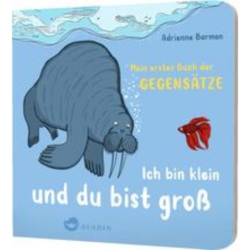 Ich bin klein und du bist groß