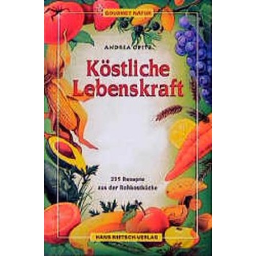 Köstliche Lebenskraft