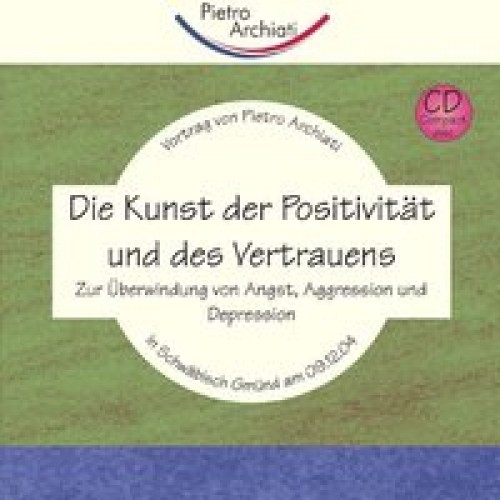 Die Kunst der Positivität unddes Vertrauens