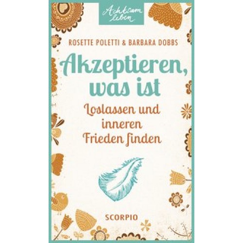 Akzeptieren, was ist