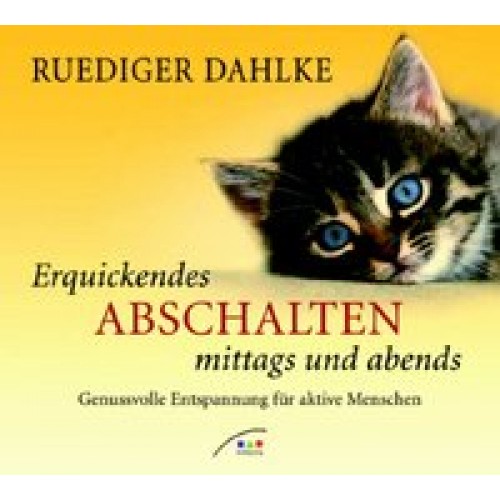 Erquickendes Abschalten mittags und abends - CD