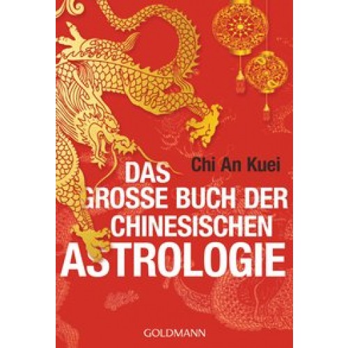 Das große Buch der chinesischen Astrologie