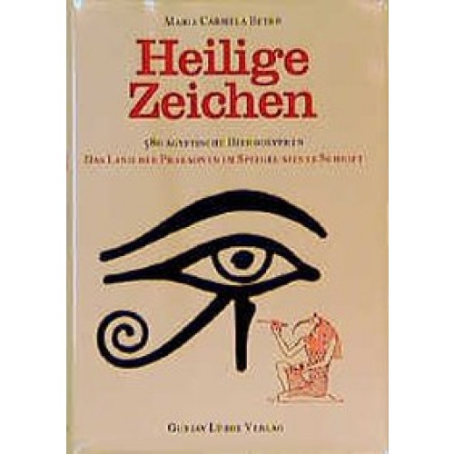 Heilige Zeichen - 580 ägyptische Hieroglyphen