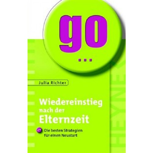 Wiedereinstieg nach der Elternzeit