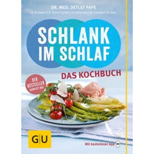 Schlank im Schlaf - das Kochbuch