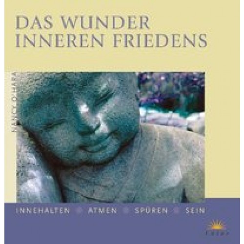 Das Wunder inneren Friedens