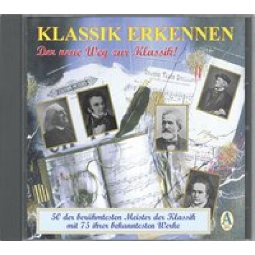 Klassik erkennen - Der neue Weg zur Klassik