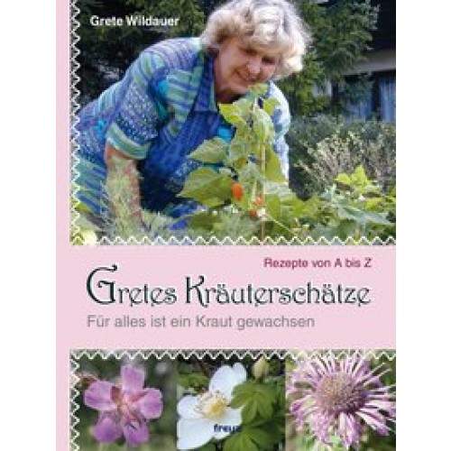 Gretes Kräuterschätze