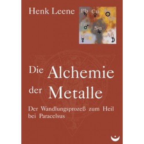 Die Alchemie der Metalle