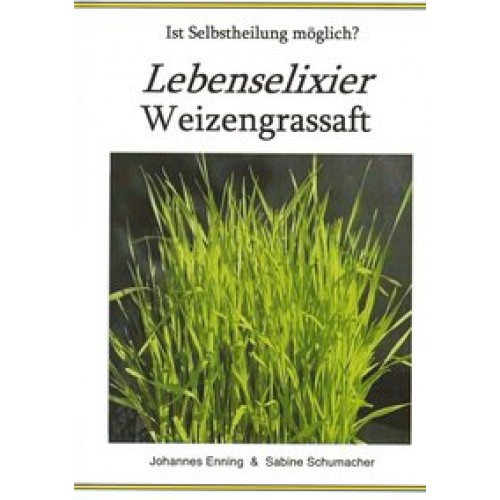 Lebenselixier Weizengrassaft