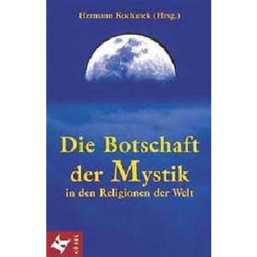 Die Botschaft der Mystik in den Religionen der Welt