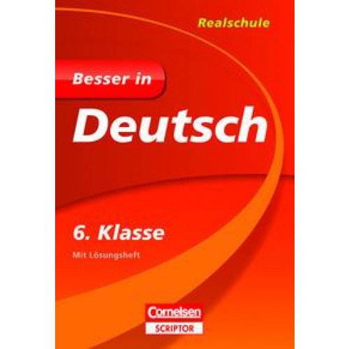 Besser in Deutsch - Realschule 6. Klasse