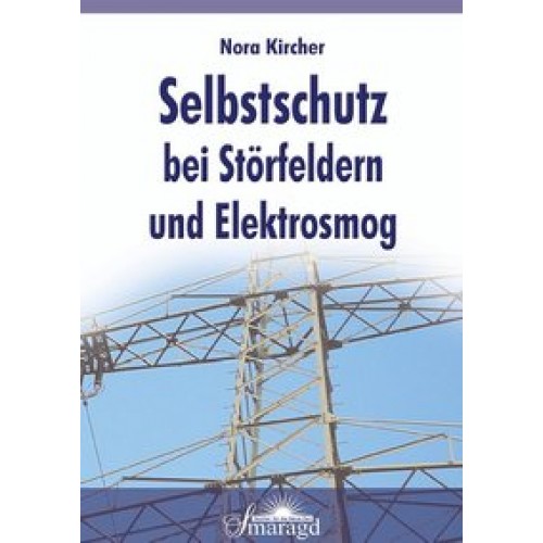 Selbstschutz bei Störfeldern und Elektrosmog