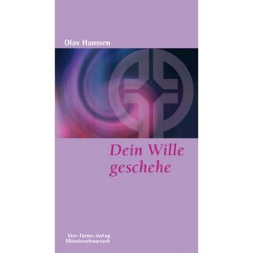 Dein Wille geschehe