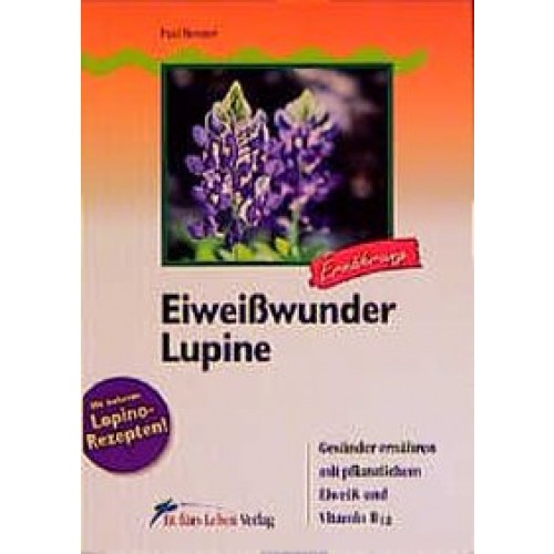 Eiweißwunder Lupine