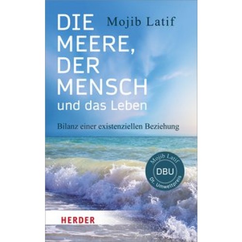 Die Meere, der Mensch und das Leben (HERDER spektrum) [Taschenbuch] [2017] Latif, Mojib