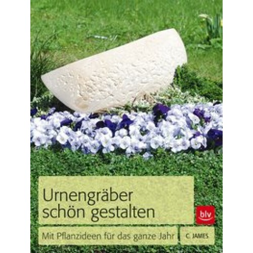 Urnengräber schön gestalten