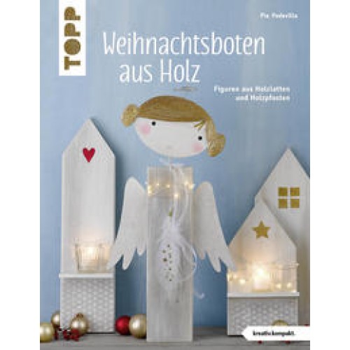 Weihnachtsboten aus Holz (kreativ.kompakt)