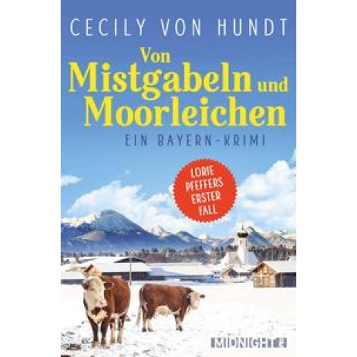 Von Mistgabeln und Moorleichen (Lorie Pfeffer ermittelt 1)