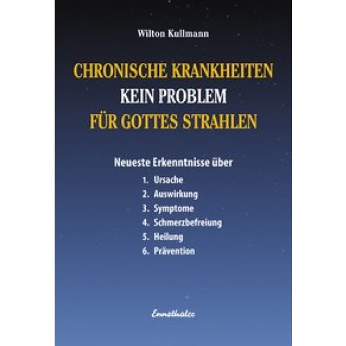 Chronische Krankheiten - Kein Problem für Gottes Strahlen