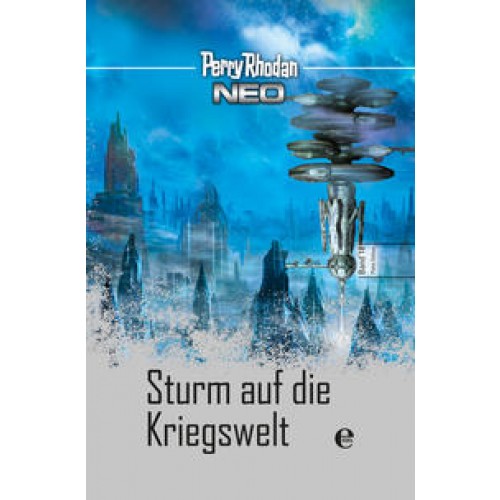 Perry Rhodan Neo 18: Sturm auf die Kriegswelt