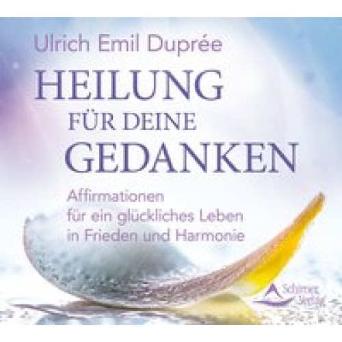 Heile deine GedankenAffirmationen f. ein glücklich