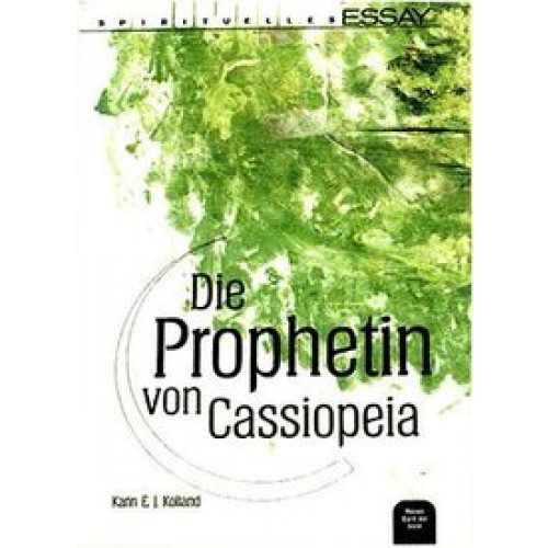 Die Prophetin von Cassiopeia