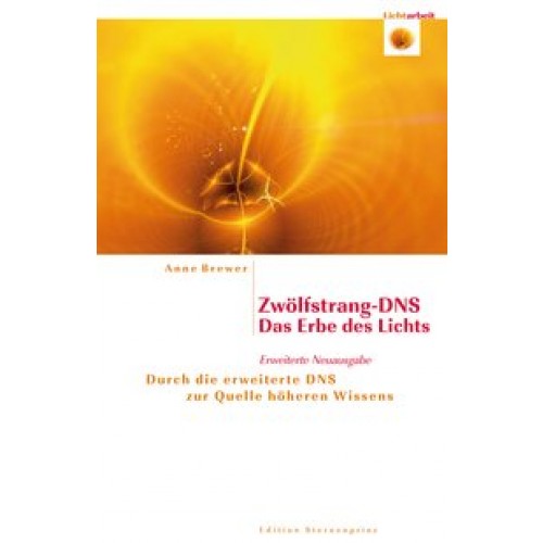 Zwölfstrang-DNS - Das Erbe des Lichts