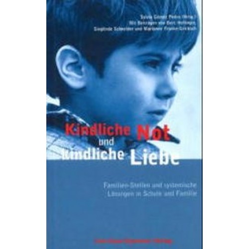 Kindliche Not und kindliche Liebe