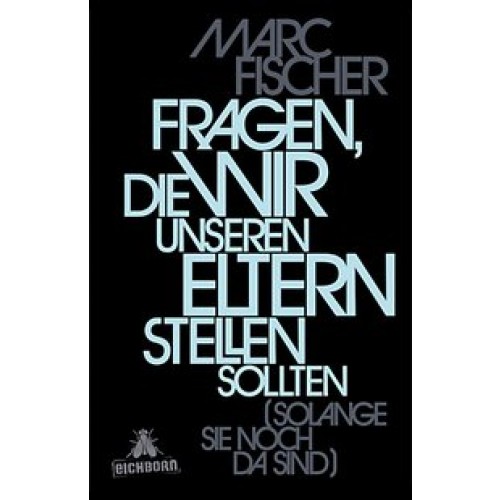 Fragen, die wir unseren Eltern stellen sollten (solange sie noch da sind)