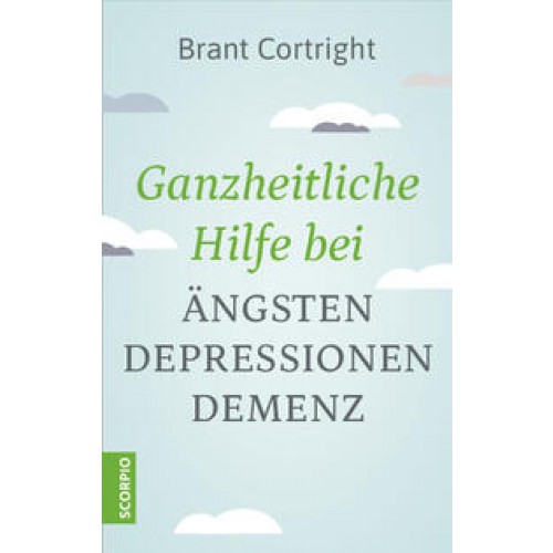 Ganzheitliche Hilfe bei Ängsten, Depressionen, Demenz