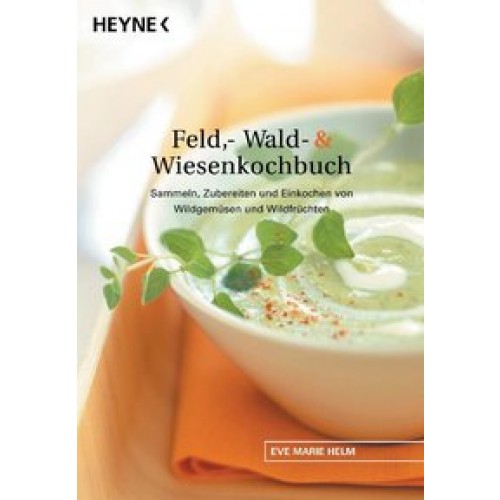 Feld-, Wald- und Wiesenkochbuch