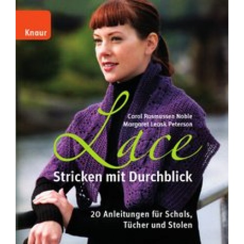 Lace - Stricken mit Durchblick: 16 Anleitungen für Schals, Tücher und Stolen [Broschiert] [2012] Ras