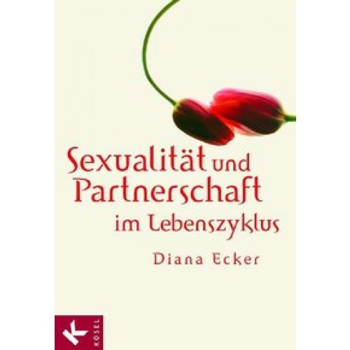 Sexualität und Partnerschaft im Lebenszyklus