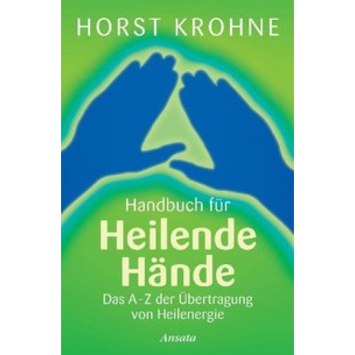 Handbuch für heilende Hände