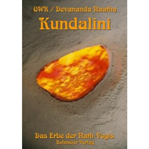 Kundalini - Das Erbe der Nath-Yogis