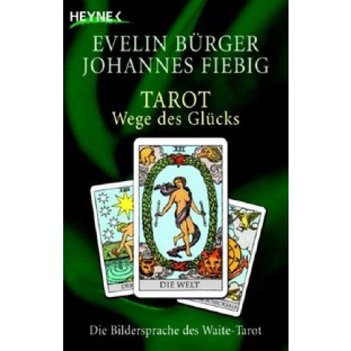 Tarot. Wege des Glücks