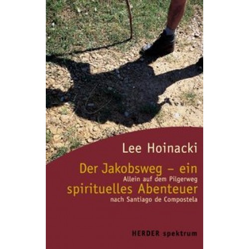 Der Jakobsweg - ein spirituelles Abenteuer