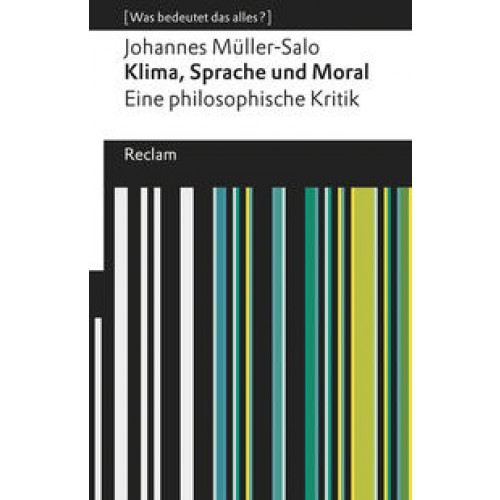 Klima, Sprache und Moral. Eine philosophische Kritik