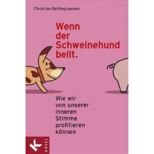 Wenn der Schweinehund bellt