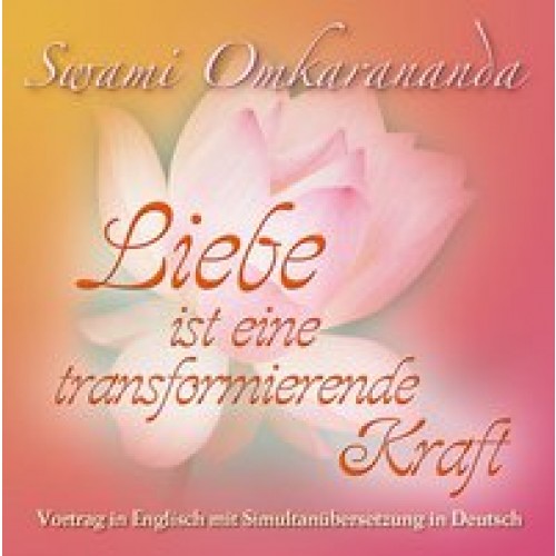 Liebe ist eine transformierende Kraft