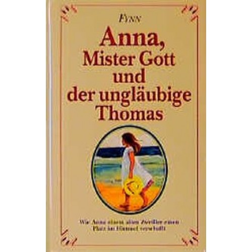 Anna, Mister Gott und der ungläubige Thomas