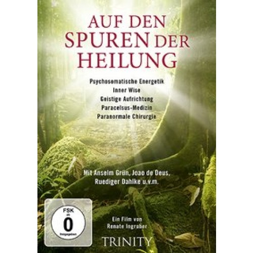 Auf den Spuren der Heilung