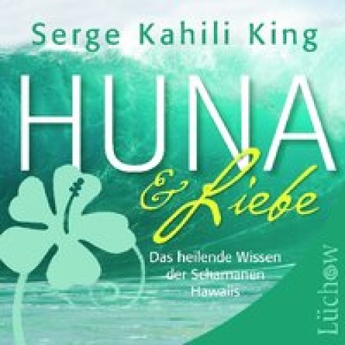 Huna und Liebe