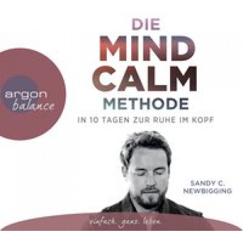 Die Mind Calm Methode