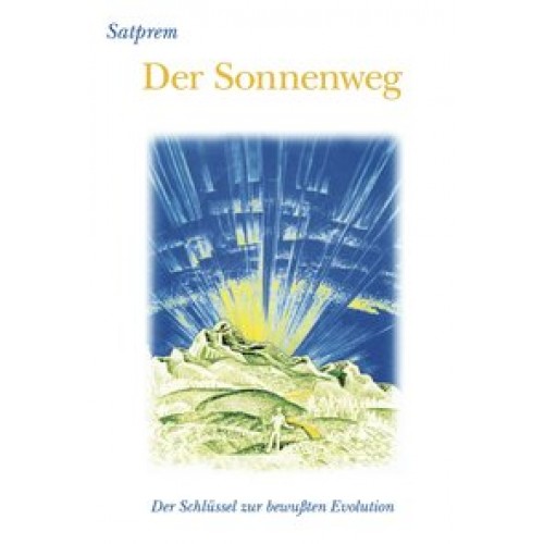 Der Sonnenweg zum grossen Selbst