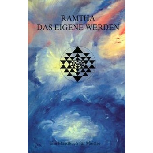 Ramtha - Das eigene Werden