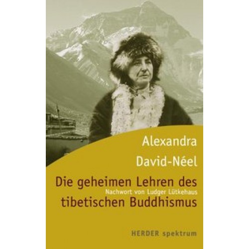 Die geheimen Lehren des tibetischen Buddhismus