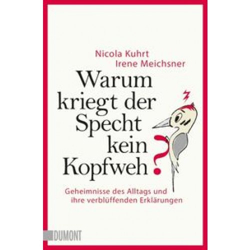 Warum kriegt der Specht kein Kopfweh